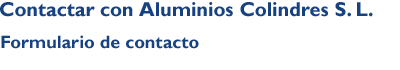 Contactar con Aluminios Colindres